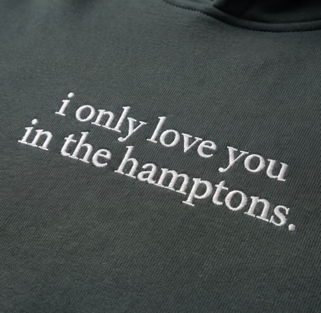 i only love you in the hamptons fleece hoodie